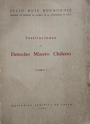 Instituciones de Derecho Minero Chileno. - TOMO II