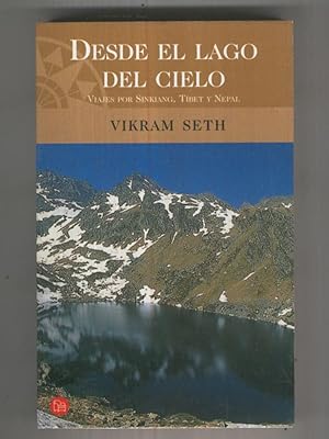 Desde el lago del Cielo : viajes por Sinkiang, Tíbet y Nepal