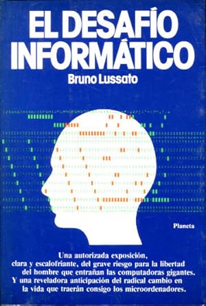 El desafío informático: presente y futuro de una explosión tecnológica