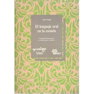 El lenguaje oral en la escuela