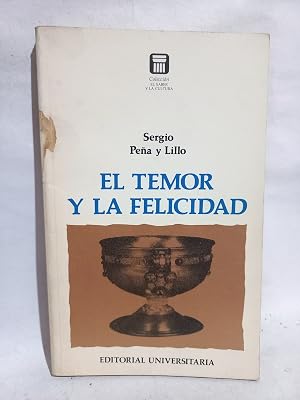 El Temor y la Felicidad