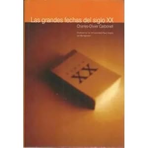 Las Grandes Fechas del Siglo XX