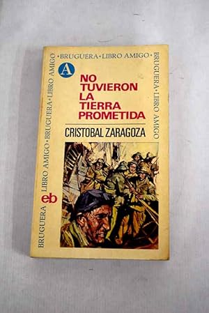 No tuvieron la tierra prometida