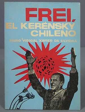 Frei, el Kerensky chileno