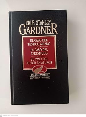 El caso del testigo airado. El caso del tartamudo. El caso del tutor en apuros