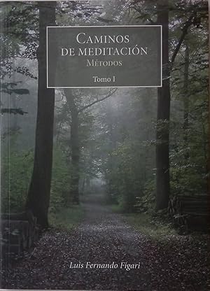 Caminos de meditacion. Metodos Tomo I