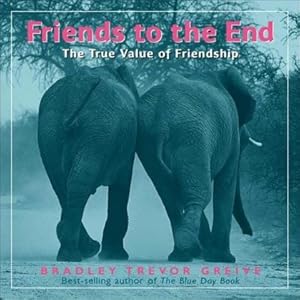 Friends to the End: The True Value of Friendship