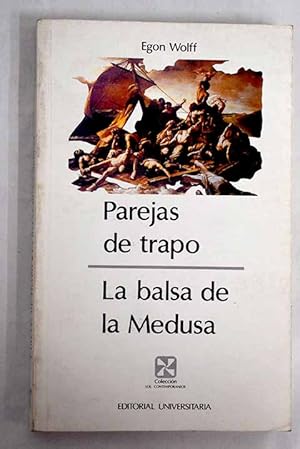 Parejas de trapo / La balsa de la Medusa