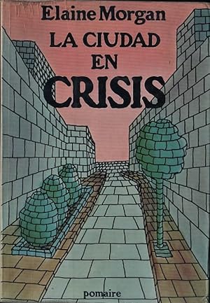 LA CIUDAD EN CRISIS