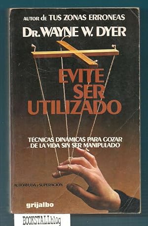 Evite Ser Utilizado (Spanish Edition)