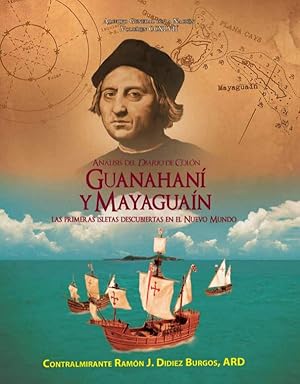 Guanahaní y Mayaguaín, las primeras isletas descubiertas en el Nuevo Mundo: análisis del diario de Colón