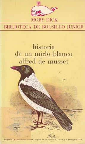 Historia de un mirlo blanco