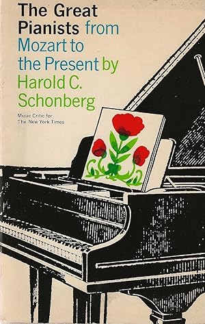 The Great Pianists from Mozart to the Present