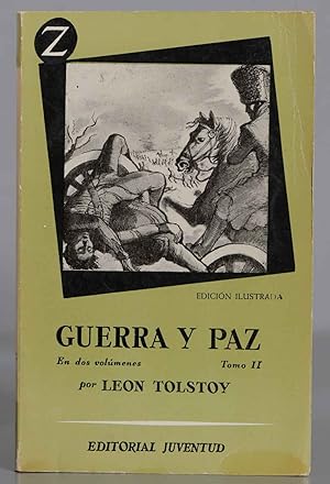 La guerra y la paz – Tomo II