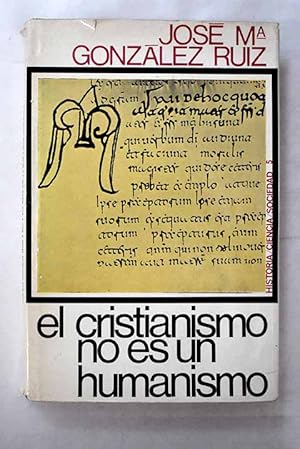 El cristianismo no es un humanismo