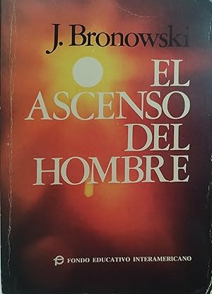 EL ASCENSO DEL HOMBRE