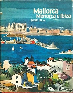 Mallorca Menorca e Ibiza