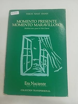 Momento Presente, Momento Maravilloso