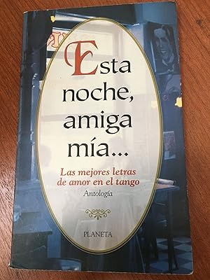 Esta Noche, Amiga MIA ...