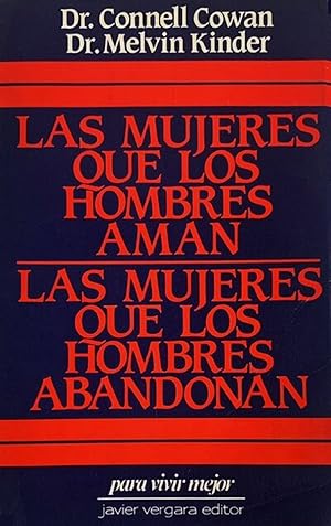 Las mujeres que los hombres aman, las mujeres que los hombres abandonan