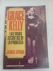 Grace Kelly: Las vidas secretas de la princesa