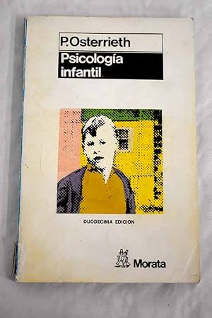 Psicología infantil: Psicología infantil. Introducción a la psicología infantil. De la edad bebé a la madurez infantil