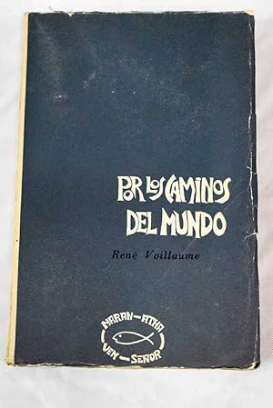 Por los caminos del mundo. Tomo I