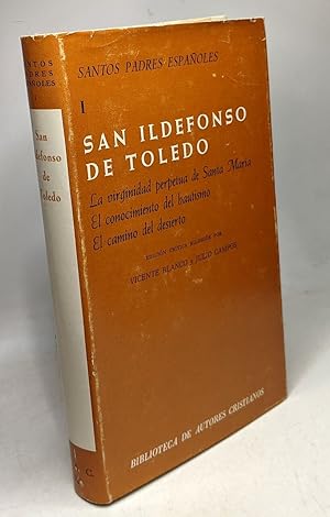 San Ildefonso de Toledo. Colección: Santos Padres Españoles, Tomo I