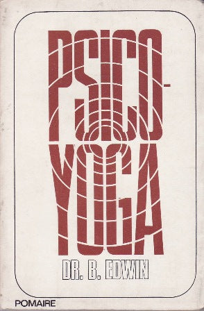 Psico-Yoga. Práctica del control mental