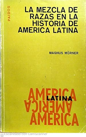 La mezcla de razas en la historia de América Latina