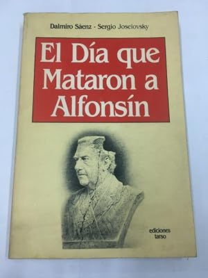 El día que mataron a Alfonsín