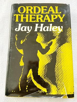 Ordeal Therapy: Unusual Ways to Change Behavior