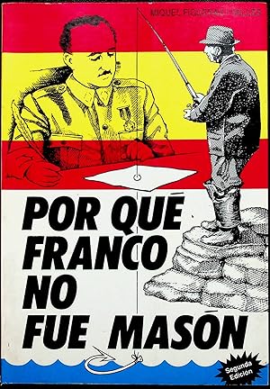 Por qué Franco no fue masón.