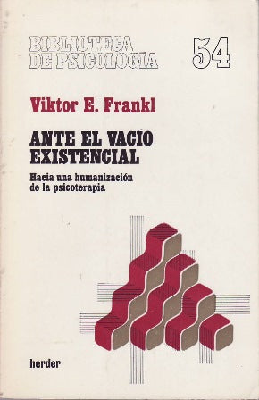 Ante el vacío existencial: Hacia una humanización de la psicoterapia