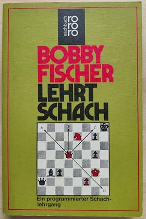 Bobby Fischer lehrt Schach