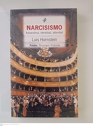 Narcisismo: Autoestima, Identidad, Alteridad
