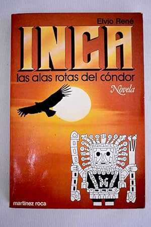 Inca (Las Alas Rotas Del Condor)