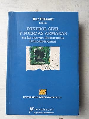 Control civil y fuerzas armadas en las nuevas democracias latinoamericanas
