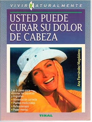 Usted Puede Curar Su Dolor de Cabeza
