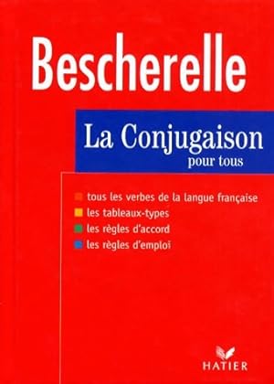 Bescherelle : La Conjugaison pour tous (Bescherelle références 1)