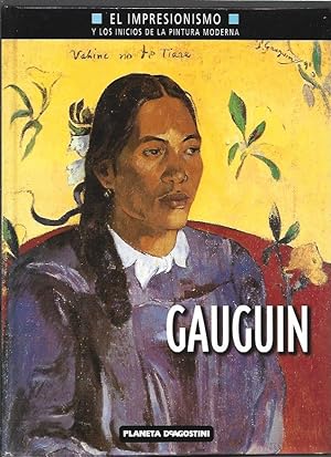 El impresionismo y los inicios de la pintura moderna: Gauguin