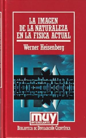 La imagen de la naturaleza en la física actual
