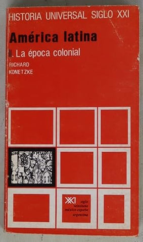 América Latina II — La época colonial