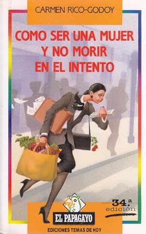 Cómo ser una mujer y no morir en el intento