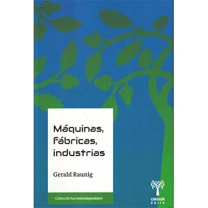 Máquinas, fábricas, industrias