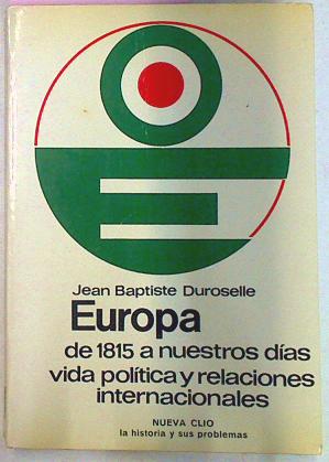 : Europa de 1815 a nuestros días: Vida política y relaciones internacionales