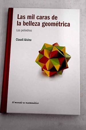 Las mil caras de la belleza geométrica. Los poliedros