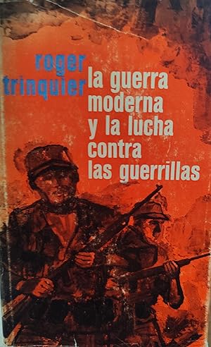 La guerra moderna y la lucha contra las guerrillas