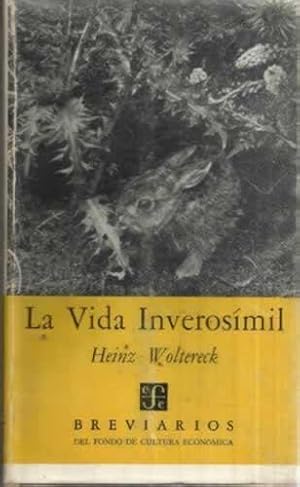 La vida inverosímil: Introducción a la biología actual