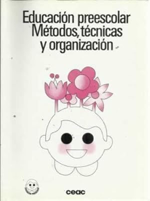 Educación preescolar: métodos, técnicas y organización